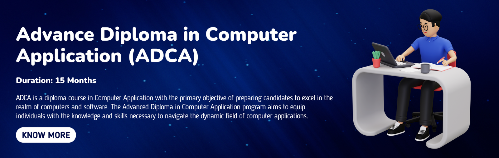 Advance Diploma in Computer Application (ADCA)